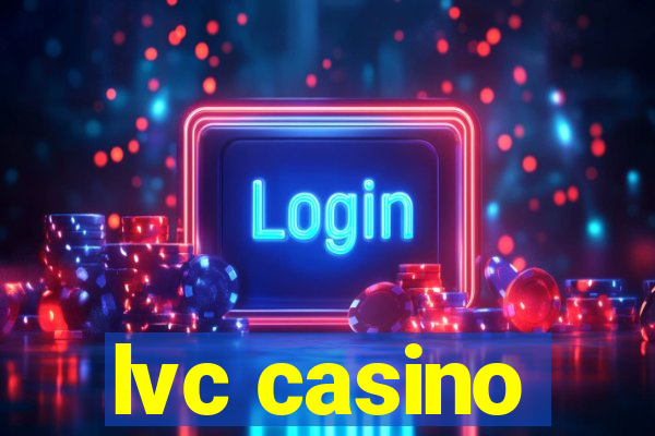 lvc casino